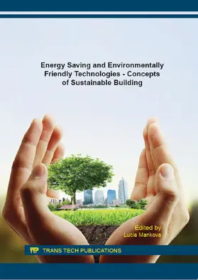 Manková | Energy Saving and Environmentally Friendly Technologies - Concepts of Sustainable Building | Buch | 978-3-03835-709-4 | sack.de