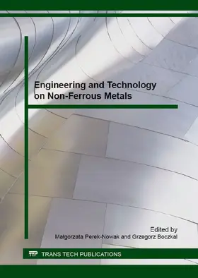 Perek-Nowak / Boczkal | Engineering and Technology on Non-Ferrous Metals | Buch | 978-3-03835-733-9 | sack.de