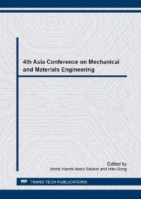 Abdul Shukor / Gong | 4th Asia Conference on Mechanical and Materials Engineering | Buch | 978-3-03835-744-5 | www.sack.de