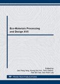 Yang / Kim / Sekino |  Eco-Materials Processing and Design XVII | Buch |  Sack Fachmedien