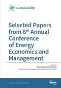  Selected Papers from 6th Annual Conference of Energy Economics and Management | Buch |  Sack Fachmedien