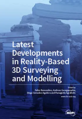 Remondino / Georgopoulos / Gonzalez-Aguilera |  Latest Developments in Reality-Based 3D Surveying and Modelling | Buch |  Sack Fachmedien