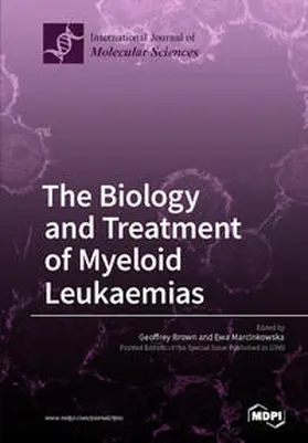  The Biology and Treatment of Myeloid Leukaemias | Buch |  Sack Fachmedien