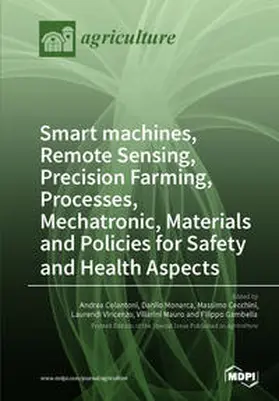 Smart machines, Remote Sensing, Precision Farming, Processes, Mechatronic, Materials and Policies for Safety and Health Aspects | Buch |  Sack Fachmedien