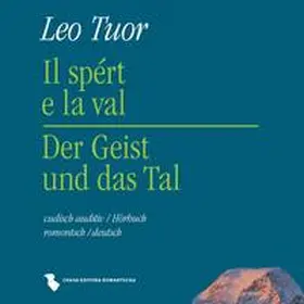 Tuor |  Il spért e la Val / Der Geist und das Tal | Sonstiges |  Sack Fachmedien