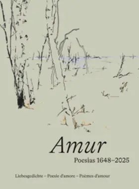 Ganzoni / Vital |  Amur. Poesias 1648-2025. | Buch |  Sack Fachmedien