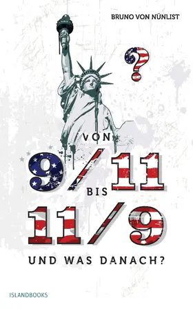 von Nünlist | Von 9/11 bis 11/9 und was danach? | E-Book | sack.de