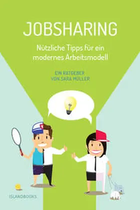 Müller |  Jobsharing. Nützliche Tipss für ein modernes Arbeitsmodell | Buch |  Sack Fachmedien