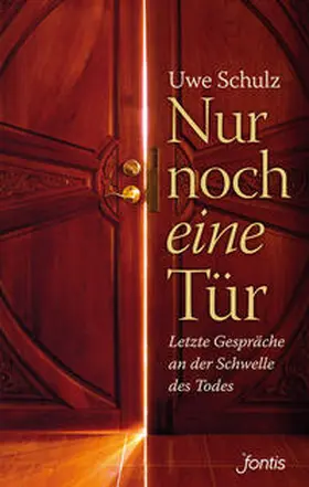 Schulz |  Nur noch eine Tür | Buch |  Sack Fachmedien