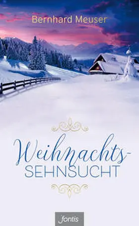 Meuser |  Weihnachts-Sehnsucht | Buch |  Sack Fachmedien