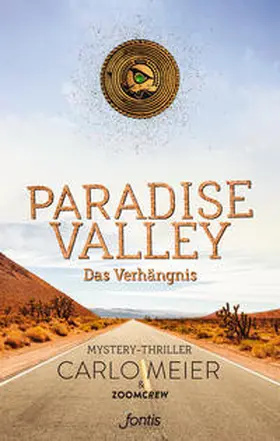Meier / ZoomCrew |  Paradise Valley: Das Verhängnis | Buch |  Sack Fachmedien