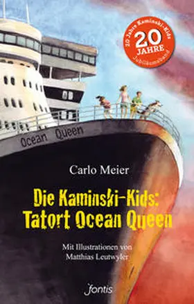 Meier |  Die Kaminski-Kids: Tatort Ocean Queen | Buch |  Sack Fachmedien