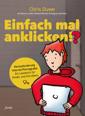 Duwe / Lundh / Werner |  Einfach mal anklicken!? | Buch |  Sack Fachmedien