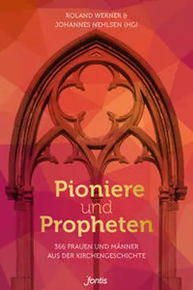Werner / Nehlsen |  Pioniere und Propheten | Buch |  Sack Fachmedien