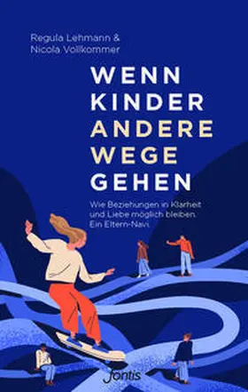 Lehmann / Vollkommer |  Wenn Kinder andere Wege gehen | Buch |  Sack Fachmedien