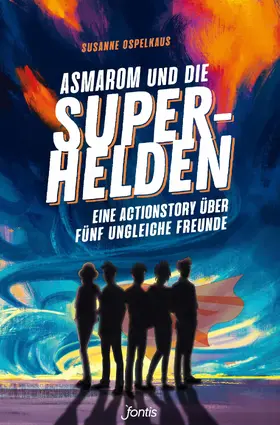 Ospelkaus |  Asmarom und die Superhelden | eBook | Sack Fachmedien