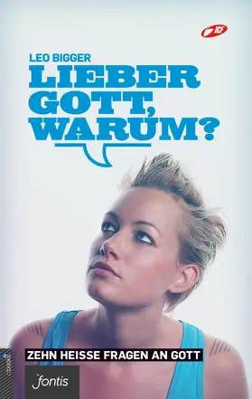 Bigger |  Lieber Gott, warum? | eBook | Sack Fachmedien