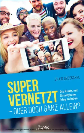 Groeschel |  Super vernetzt – oder doch ganz allein? | eBook | Sack Fachmedien