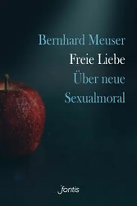 Meuser |  Freie Liebe | eBook | Sack Fachmedien