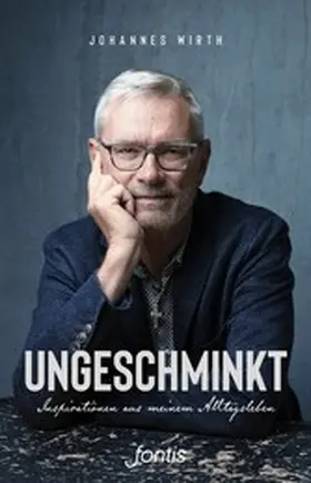 Wirth |  Ungeschminkt | eBook | Sack Fachmedien