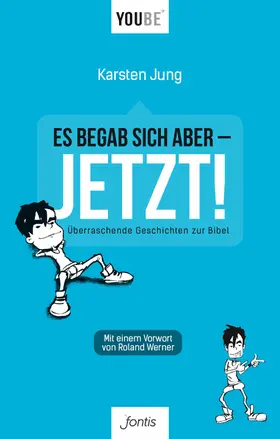 Jung |  Es begab sich aber - JETZT! | eBook | Sack Fachmedien