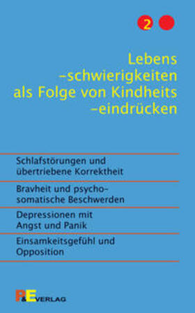 Bildungszentrum für Psychologie und Erziehung | Lebensschwierigkeiten als Folge von Kindheitseindrücken | Buch | 978-3-03849-010-4 | sack.de