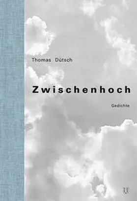 Dütsch |  Zwischenhoch | Buch |  Sack Fachmedien
