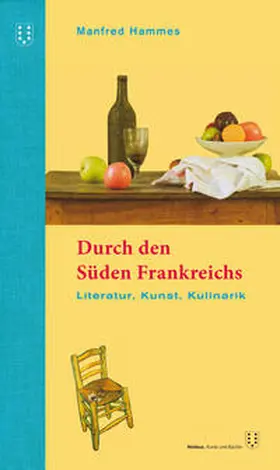 Hammes |  Durch den Süden Frankreichs | Buch |  Sack Fachmedien