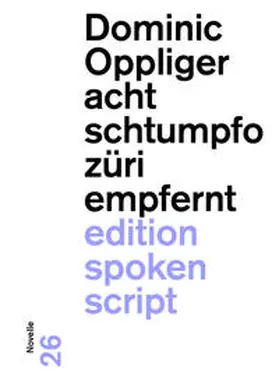 Oppliger |  acht schtumpfo züri empfernt | Buch |  Sack Fachmedien
