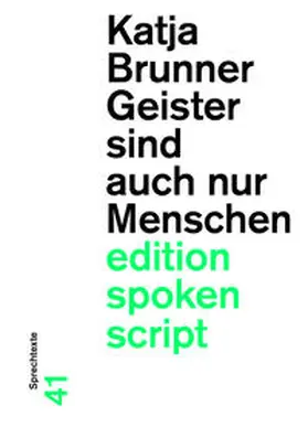 Brunner |  Geister sind auch nur Menschen | Buch |  Sack Fachmedien