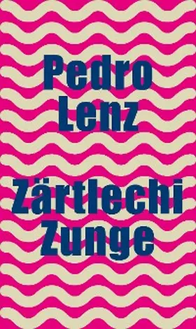 Lenz |  Zärtlechi Zunge | eBook | Sack Fachmedien