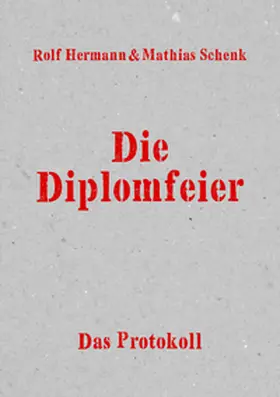 Hermann / Schenk |  Die Diplomfeier | Buch |  Sack Fachmedien