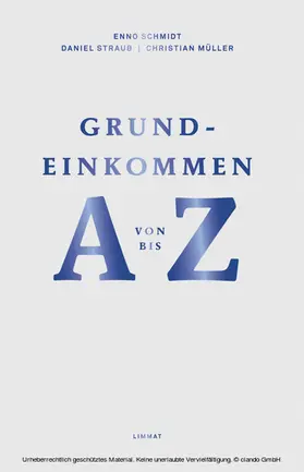 Schmidt / Straub / Müller |  Grundeinkommen von A bis Z | eBook | Sack Fachmedien