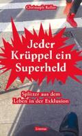 Keller |  Jeder Krüppel ein Superheld | eBook | Sack Fachmedien