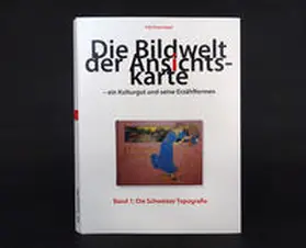 Vogel |  Die Bildwelt der Ansichtskarte – ein Kulturgut und seine Erzählformen | Buch |  Sack Fachmedien