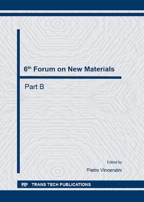 Vincenzini | 6th Forum on New Materials - Part B | Sonstiges | 978-3-03859-007-1 | sack.de
