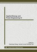 Cheng / Xu / Yao |  Applied Energy and Power Engineering IV | Sonstiges |  Sack Fachmedien