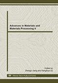 Jiang / Liu |  Advances in Materials and Materials Processing V | Sonstiges |  Sack Fachmedien