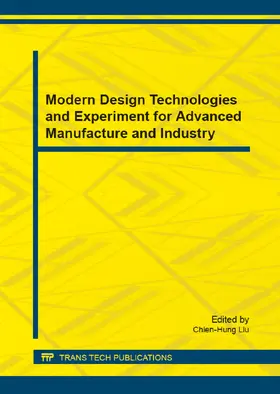 Liu |  Modern Design Technologies and Experiment for Advanced Manufacture and Industry | Sonstiges |  Sack Fachmedien