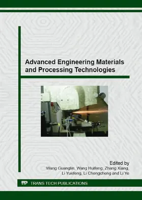 Wang / Zhang / Li |  Advanced Engineering Materials and Processing Technologies | Sonstiges |  Sack Fachmedien