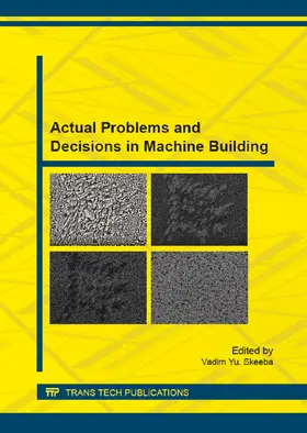 Skeeba | Actual Problems and Decisions in Machine Building | Sonstiges | 978-3-03859-337-9 | sack.de