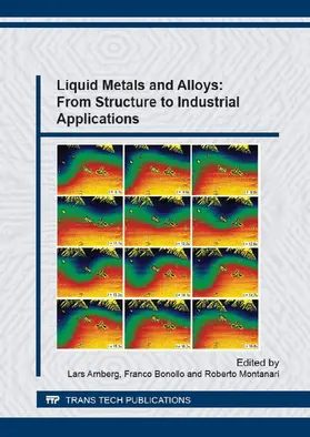 Arnberg / Bonollo / Montanari |  Liquid Metals and Alloys: From Structure to Industrial Applications | Sonstiges |  Sack Fachmedien