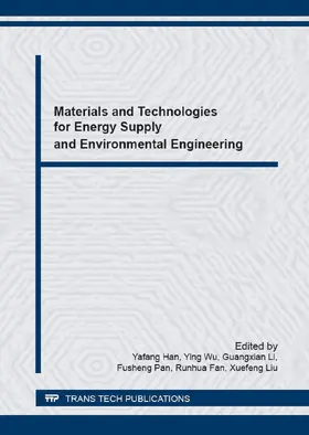 Han / Wu / Li |  Materials and Technologies for Energy Supply and Environmental Engineering | Sonstiges |  Sack Fachmedien