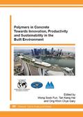 Wong / Tan / Ong |  Polymers in Concrete Towards Innovation, Productivity and Sustainability in the Built Environment | Sonstiges |  Sack Fachmedien