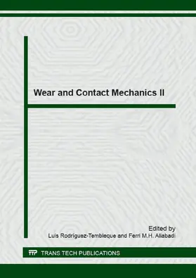 Rodr?guez-Tembleque / Aliabadi | Wear and Contact Mechanics II | Sonstiges | 978-3-03859-551-9 | sack.de