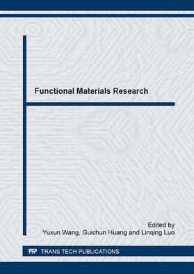 Wang / Huang / Luo |  Functional Materials Research | Sonstiges |  Sack Fachmedien