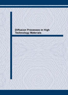 Gupta / Romig / Dayananda |  Diffusion Processes in High Technology Materials | Sonstiges |  Sack Fachmedien