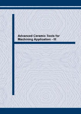 Low |  Advanced Ceramic Tools for Machining Application - III | Sonstiges |  Sack Fachmedien