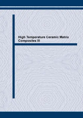 Niihara / Nakano / Sekino | High Temperature Ceramic Matrix Composites III | Sonstiges | 978-3-03859-692-9 | sack.de