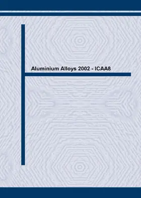 Gregson / Harris |  Aluminium Alloys 2002 - ICAA8 | Sonstiges |  Sack Fachmedien
